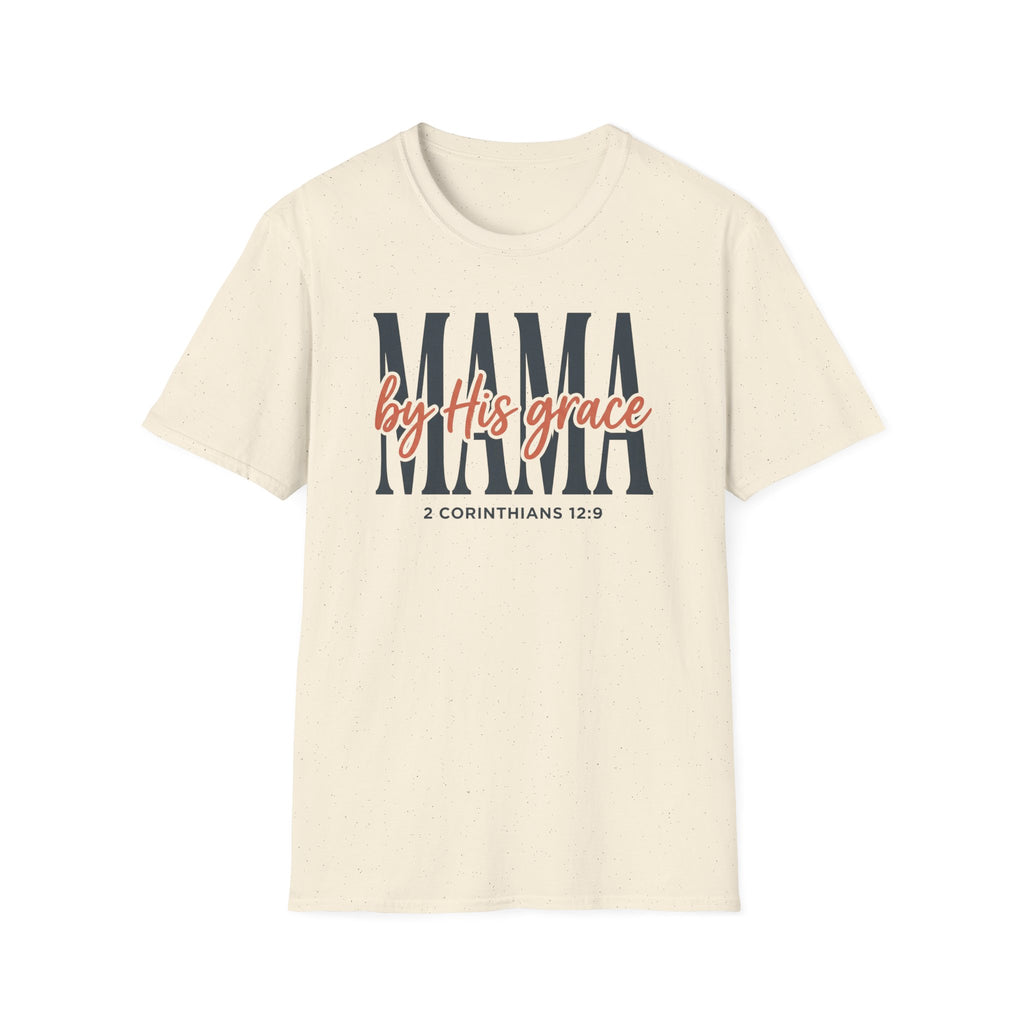 Mama by His grace T-Shirt