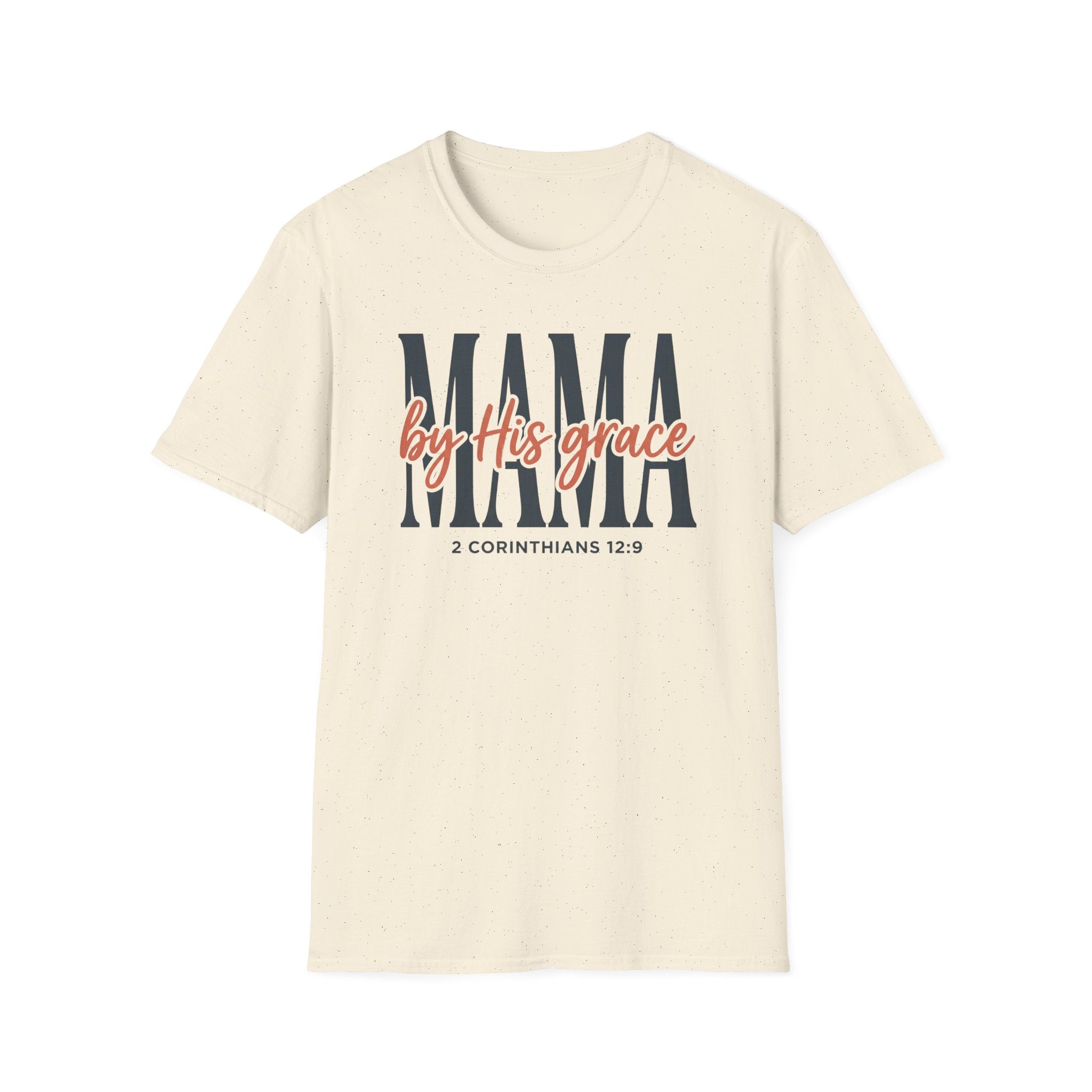 Mama by His grace T-Shirt